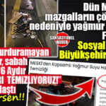 MERSİN’DE SAĞANAK KAOS YARATTI, BÜYÜKŞEHİR’İN “TEMİZLİK” AÇIKLAMASI ÖFKEYİ KATLADI!