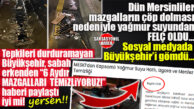 MERSİN’DE SAĞANAK KAOS YARATTI, BÜYÜKŞEHİR’İN “TEMİZLİK” AÇIKLAMASI ÖFKEYİ KATLADI!