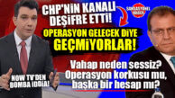 BOMBA GELDİ, HEM DE CHP’Lİ BELEDİYELERE EN YAKIN KANALDAN! ÖZEL “BİZİMLE BİRLİKTELER” DEDİ, NOW TV “KORKUYORLAR” DEDİ! VAHAP SEÇER NEDEN SESSİZ? OPERASYON ENDİŞESİ Mİ, BAŞKA BİR HESAP MI?