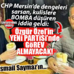 MERSİN SİYASETİNDE DEPREM ETKİSİ YARATACAK İDDİA: ÖZGÜR ÖZEL “YENİ PARTİ” İÇİN DÜĞMEYE BASTI, ALİ MAHİR BAŞARIR LİSTE DIŞI MI KALDI? ALİ MAHİR BAŞARIR YENİ PARTİ YÖNETİMİNDE YOK! BOMBA…