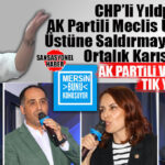 MERSİN BUNU KONUŞUYOR: CHP’Lİ BAŞKAN AK PARTİLİ MECLİS ÜYESİNE SALDIRMAYA KALKTI, MHP KINADI, AK PARTİ VEKİLLERİ SESSİZLİĞE GÖMÜLDÜ! TOROSLAR’DA NELER OLUYOR?