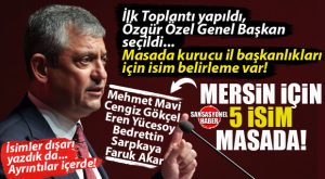 SANSASYONEL KULİS GELDİ: YENİ PARTİ İLK TOPLANTISINI YAPTI, ÖZGÜR ÖZEL’İ GENEL BAŞKAN SEÇTİ: SIRADA KURUCU İL BAŞKANLARI VAR! MERSİN İÇİN 5 İSİM MASADA!