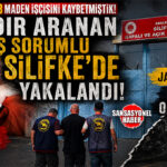 BOMBA OPERASYON… 2014’TEKİ ERMENEK MADEN FACİASININ 8 YILDIR ARANAN BAŞ ŞÜPHELİSİ SİLİFKE’DE YAKALANDI!