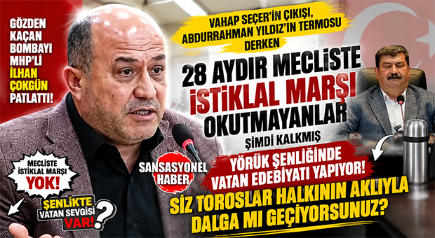 DEM MONTESİ CHP’Lİ TOROSLAR BELEDİYE BAŞKANI YILDIZ’IN ORGANİZASYONUNDA SAMİMİYETSİZLİK AFİŞE OLDU! MHP’Lİ ÇOKGÜN’DEN BOMBA: “28 AYDIR MECLİSTE MİLLİ MARŞIMIZ YOK, ŞENLİKTE VATAN-MİLLET VAR! SİZ TOROSLAR HALKININ AKLIYLA DALGA MI GEÇİYORSUNUZ?”