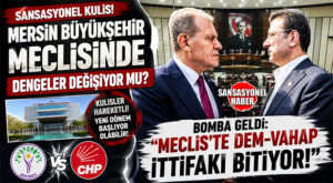 SANSASYONEL KULİS: MERSİN BÜYÜKŞEHİR MECLİSİ’NDE “SOĞUK SAVAŞ” BAŞLADI, DEM PARTİ’NİN EKREM’Cİ VAHAP SEÇER’E OTOMATİK DESTEK DÖNEMİ BİTİYOR! DİLEK İMAMOĞLU’NUN “HAYIR” ÇIKIŞI BÜYÜKŞEHİR’DE KENT UZLAŞISININ SONUNU MU GETİRDİ?