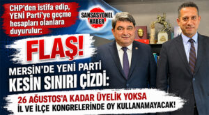 MERSİN KULİSLERİ KAYNAMA NOKTASINDA! CHP MERSİN’DEN YENİ PARTİ’YE GEÇİŞ HESAPLARI YAPANLARA ÖZEL HABER: 26 AĞUSTOS’A KADAR ÜYE OLMAYAN İL VE İLÇE KONGRELERİNDE OY KULLANAMAYACAK! BOMBA AÇIKLAMA…