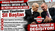 ANKARA’DAN SIZAN BOMBA DÜZENLEME: İTTİFAKLAR YENİDEN DÜZENLENİYOR, KAYYUM MODELİ RAFA KALKIYOR, MUHTARLIKLAR İÇİN KÖKLÜ DEĞİŞİKLİK GELİYOR! FLAŞ İDDİA…