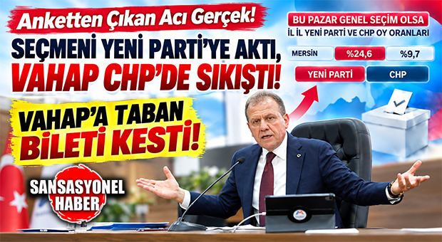 BOMBA ANKET ORTAYA ÇIKARDI! MERSİN’DE SEÇER-SEÇMEN MAKASI AÇILDI: SOSYAL DEMOKRAT TABANI YENİ PARTİ’YE KAYDI, SEÇER CHP’DE SIKIŞTI!