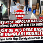 MERSİN NARKOTİK’TEN PARAVAN DEPOLARA PEŞ PEŞE 2 BASKIN: 2 MİLYONU AŞKIN SENTETİK HAP ELE GEÇİRİLDİ!