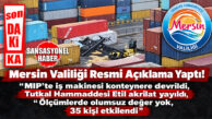 SON DAKİKA… MERSİN VALİLİĞİ’NDEN REMİ AÇIKLAMA: “ETİL AKRİLAT SIZINTISI MEYDANA GELDİ, 35 KİŞİ SAĞLIK GÖZETİMİNDE”