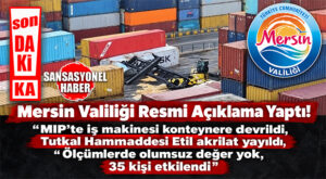 SON DAKİKA… MERSİN VALİLİĞİ’NDEN RESMİ AÇIKLAMA: “ETİL AKRİLAT SIZINTISI MEYDANA GELDİ, 35 KİŞİ SAĞLIK GÖZETİMİNDE”
