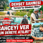 TARSUS’TA ÇEKİLEN MERCAN KÖŞK DİZİSİNDEKİ O SAHNE TARSUS’U KARIŞTIRDI! KEŞBÜKÜ DERESİ SAHNESİ GÜNDEME DAMGA VURDU!