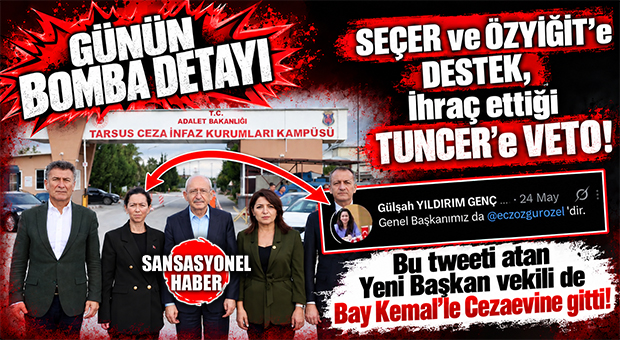 CHP GENEL BAŞKANI KILIÇDAROĞLU TARSUS CEZAEVİ’NDE: TUTUKLU BAŞKANLAR SEÇER VE ÖZYİĞİT’İ ZİYARET ETTİ, CHP’DEN İHRAÇ EDİLEN TUNCER’İ PAS GEÇTİ!