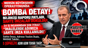 MERSİN BÜYÜKŞEHİR OPERASYONUNDA BOMBA DETAY: SAHTE KAŞEYLE İHALE ALMIŞLAR! MASAK VE HTS KAYITLARI DOSYADA
