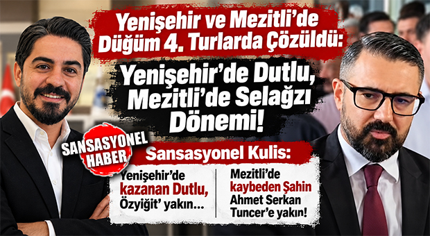 TUTUKLAMALAR VE GÖREVDEN ALMALAR SONRASI İLK SANDIK: YENİŞEHİR’DE CHP’Lİ ÇAĞDAŞ DUTLU, MEZİTLİ’DE YİNE CHP’Lİ TURGUT SELAĞZI BAŞKANVEKİLİ SEÇİLDİ!