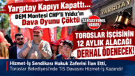 ŞİMDİ GÖZLER CHP’Lİ YILDIZ’DA! “BÜYÜYEN KAMU ZARARININ HESABINI KİM VERECEK?” TOROSLAR BELEDİYESİ’NDE HUKUK SAVAŞINI İŞÇİLER KAZANDI! YARGITAY SON NOKTAYI KOYDU: “ALACAKLARI DERHAL ÖDEYİN!”