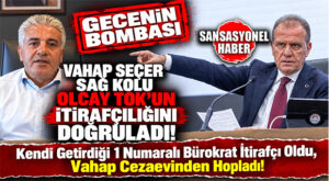 GECENİN BOMBASI… DÜŞTÜLER BİRBİRLERİNE! VAHAP SEÇER CEZAEVİNDEN SESSİZLİĞİNİ BOZDU! ŞOK AÇIKLAMA: GÖREVE KENDİ GETİRDİĞİ 1 NUMARALI BÜROKRAT OLCAY TOK’UN İTİRAFÇILIĞINI DOĞRULADI!
